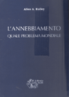 APPROFONDIMENTO SU:
L'Annebbiamento quale problema mondiale<br />