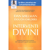 Interventi Divini<br />Cinquanta storie che raccontano fatti inspiegabili e grandi trasformazioni