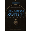 Paradigm Switch<br />Ribalta i tuoi paradigmi limitanti, ripulisci la tua mente 