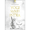 Yogi e Santi dell'Antica India<br />