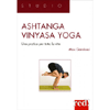 Ashtanga Vinyasa Yoga<br />Una pratica per tutta la vita