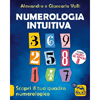 Numerologia Intuitiva<br />Scopri il tuo quadro numerologico