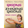 Qigong e Zhineng Qigong <br />Manuale completo