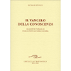 Il Vangelo della Conoscenza<br />Il quinto Vangelo dalla cronaca dell'Akasha