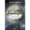 Lunologia<br />Moonology. La magia dei cicli lunari