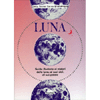 Luna<br />Guida illustrata ai misteri della luna, i suoi cicli, il suo potere