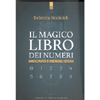 Il Magico Libro dei Numeri<br />Manuale pratico di numerologia esoterica