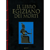 Il Libro Egiziano dei Morti<br />Cartonato e rilegato a mano