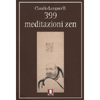 399 Meditazioni Zen<br />