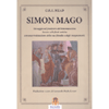 Simon Mago<br />n saggio sul fondatore del Simonianesimo